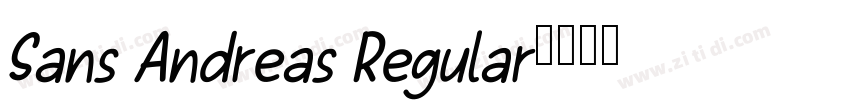 Sans Andreas Regular字体转换 Sans Andreas Regular字体转换